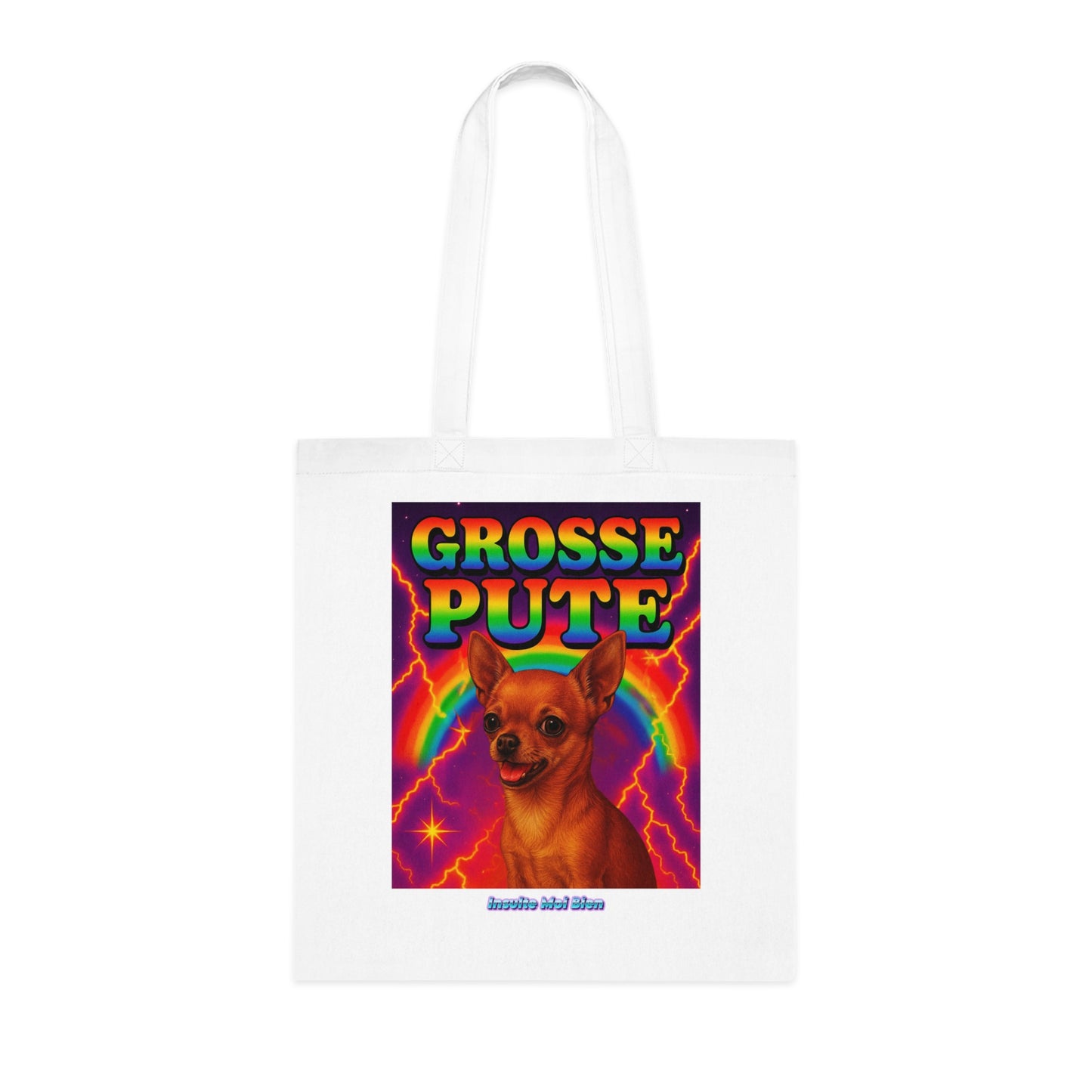 Tote bag Chihuahua “Grosse pute”