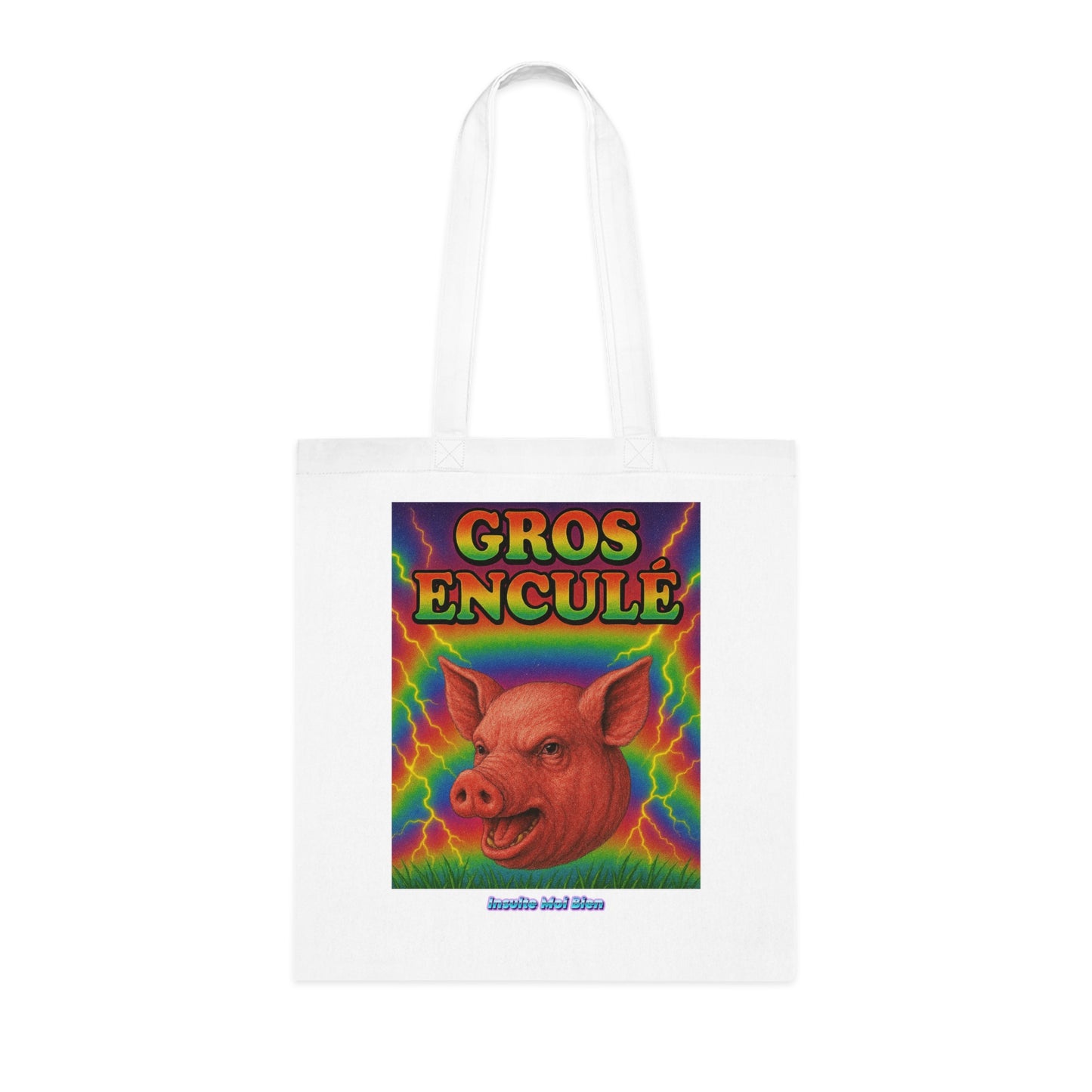 Tote bag cochon “Gros enculé”