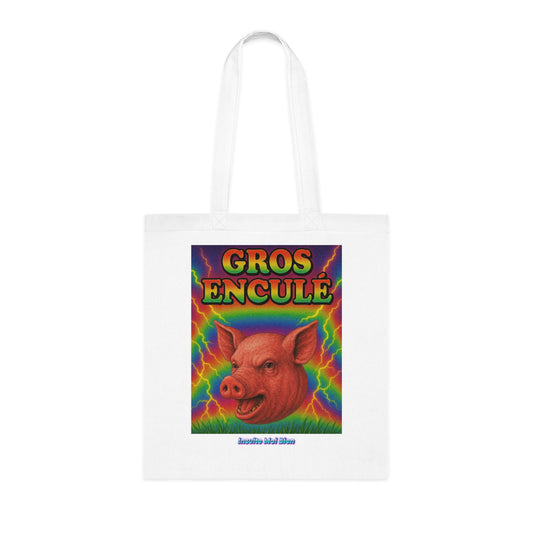 Tote bag cochon “Gros enculé”