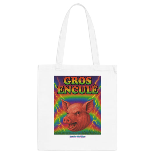 Tote bag Gros enculé