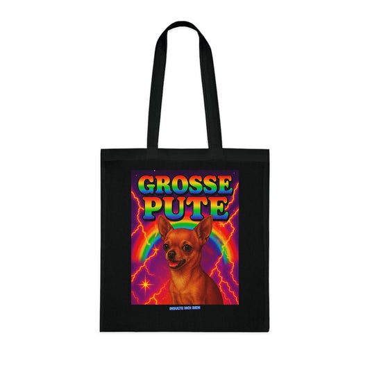 Tote bag Chihuahua “Grosse pute”